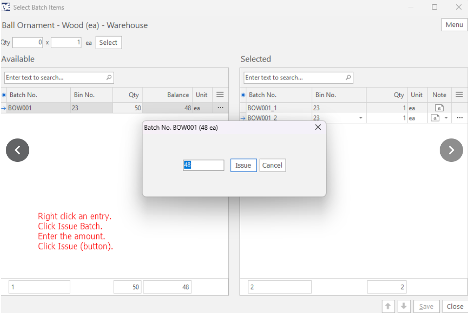 The Select Batch Items popup with a Qty interface in the header, right-clicking an entry to Issue Batch and enter the amount.