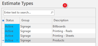 The Estimate Types list panel (1), listing Signage Billboards, Printing – Reels, Printing – Sheets, and Products.